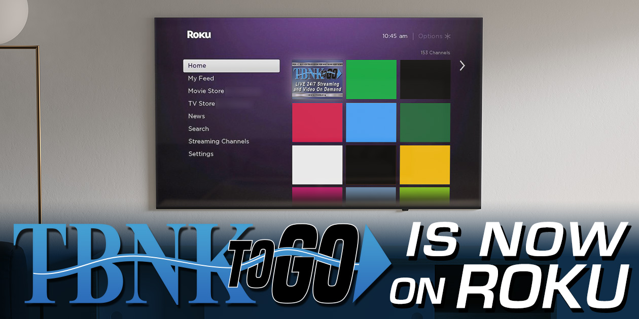 Television screen displays Roku menu with various options and colorful channel tiles, promoting TBNK to Go on Roku.
