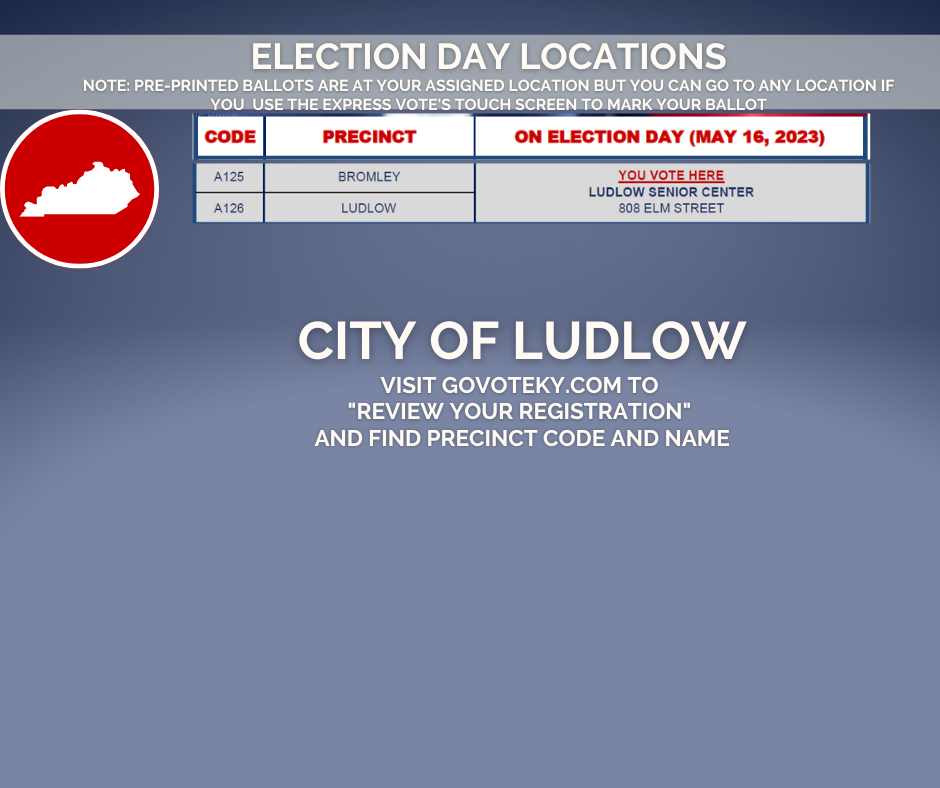 Election day locations for Ludlow, Kentucky, with precinct codes A125 for Bromley and A126 for Ludlow, voting at Ludlow Senior Center.