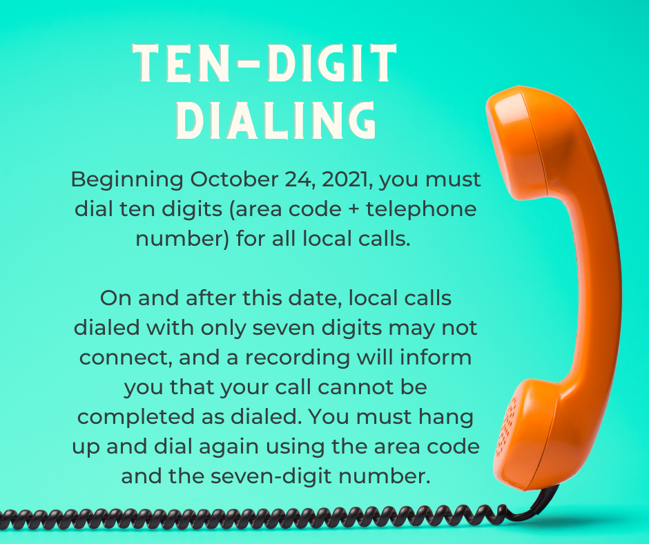 Illustration of an orange telephone handset with a message about mandatory ten-digit dialing for local calls starting October 24, 2021.